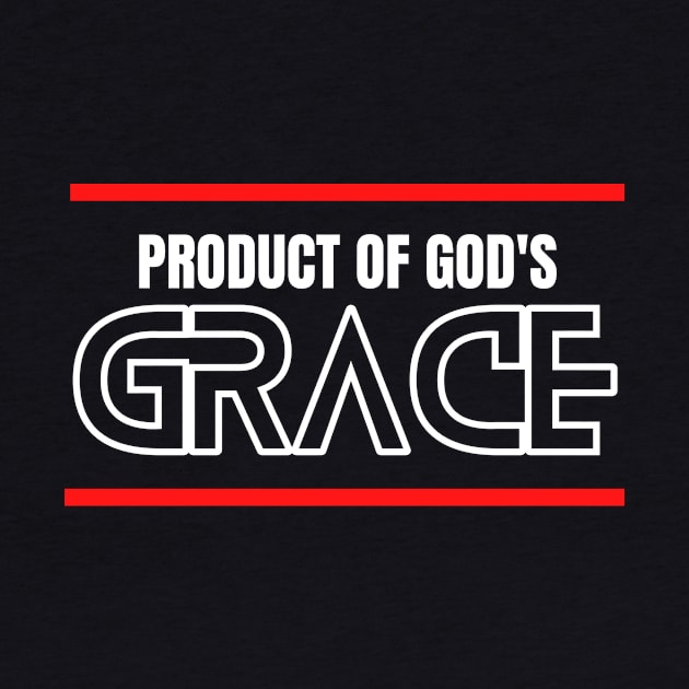 Product Of God's Grace | Christian Typography by All Things Gospel